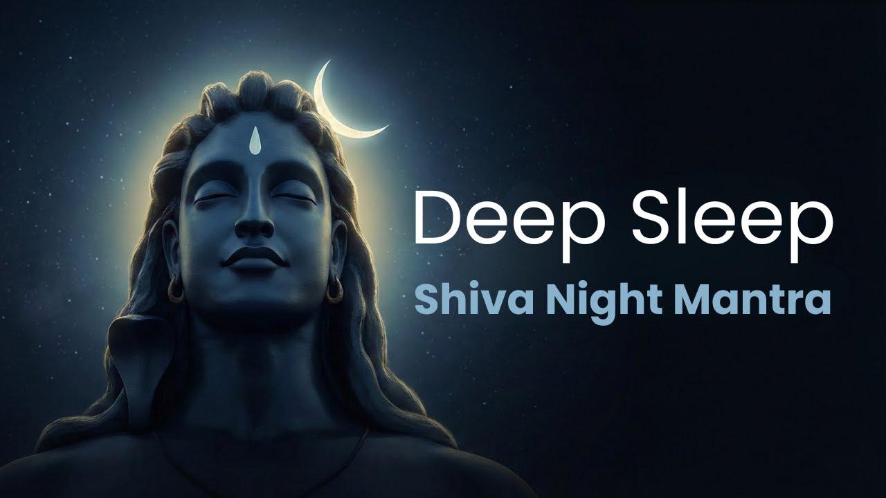 Om Namah Shivaya | Deep Sleep Mantra for Anxiety Relief