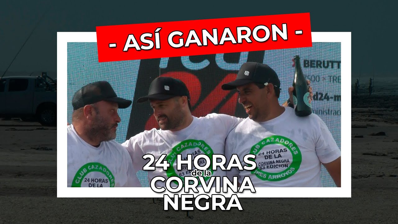 LOS SECRETOS PARA GANAR LAS 24 HORAS DE LA CORVINA NEGRA
