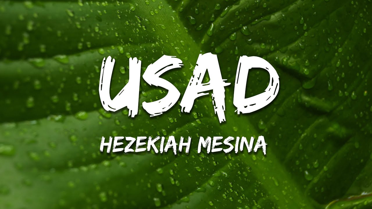 Hezekiah Mesina - Usad (Lyrics)