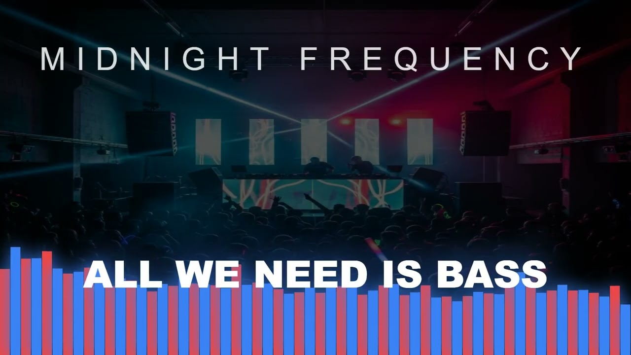 ALL WE NEE IS BASS {Drum & Bass | Midnight Energy, Deep Bass & Late Night Motion}