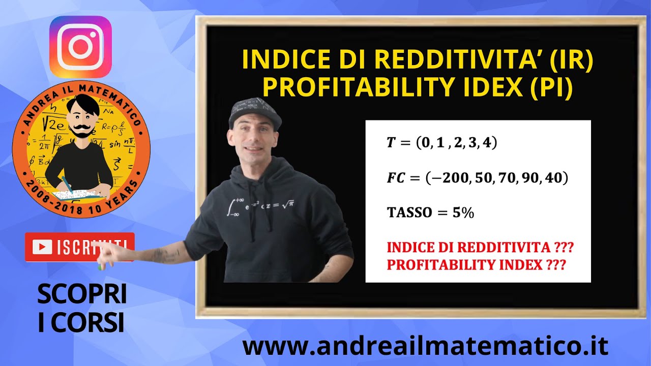 INDICE DI REDDITIVITÀ - PROFITABILITY INDEX - FINANZA - METODI DI VALUTAZIONE