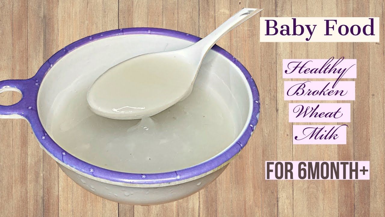 Baby Food | Broken Wheat Milk porridge for babies| Cracked wheat milk| Dalia Baby Food| For 6month+
