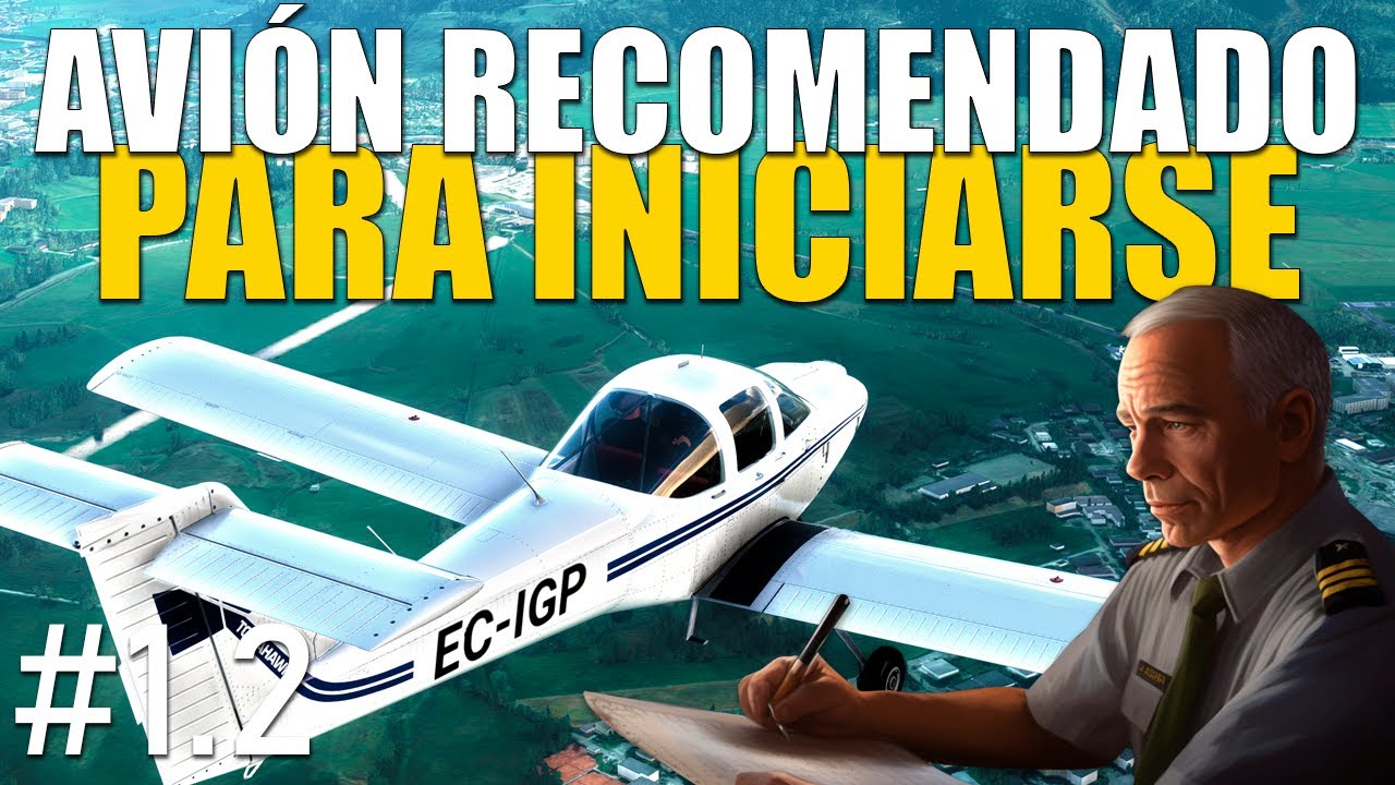 ✅ INICIARSE en Simulación Aérea | Avión de ESTUDIO IDEAL para INICIARSE | Ep.1.2