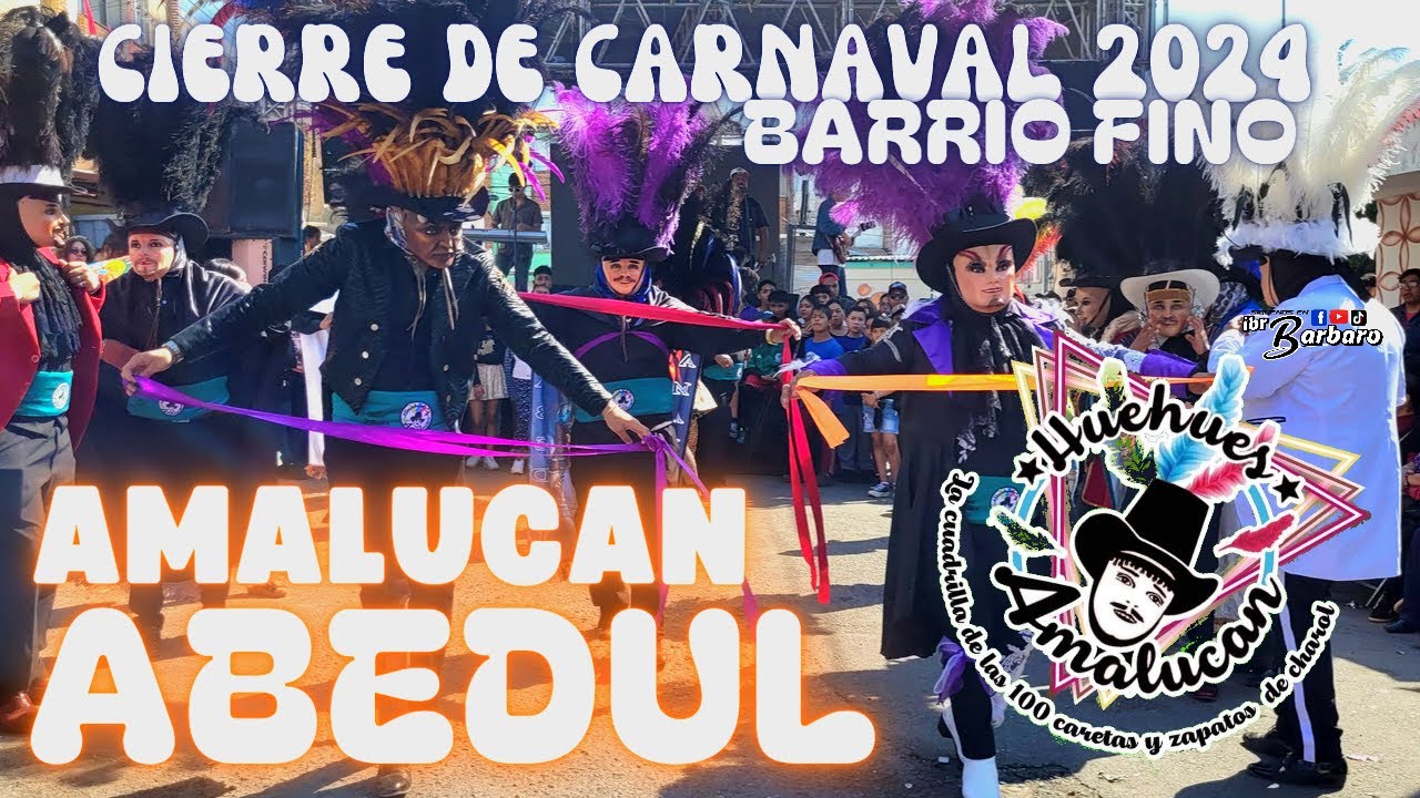CIERRE DE CARNAVAL, HUEHUES AMALUCAN ABEDUL