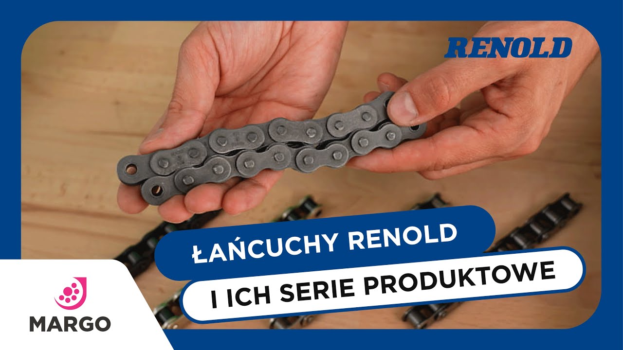 Łańcuchy RENOLD i ich serie produktowe