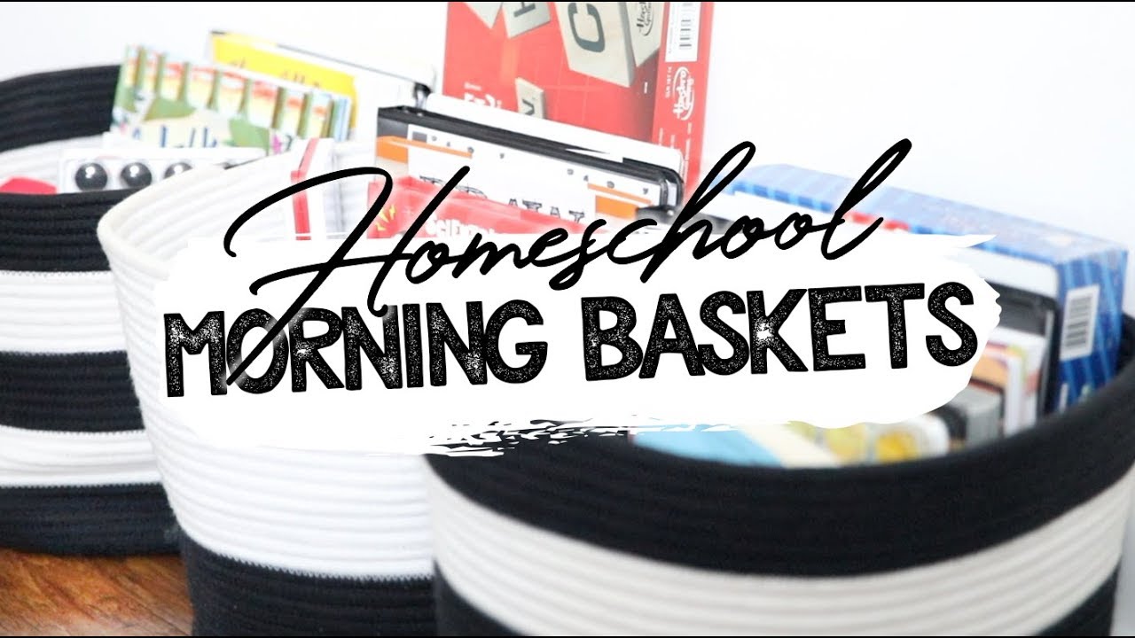 Homeschool Morning Baskets | HOMESCHOOL FAMILY OF FIVE