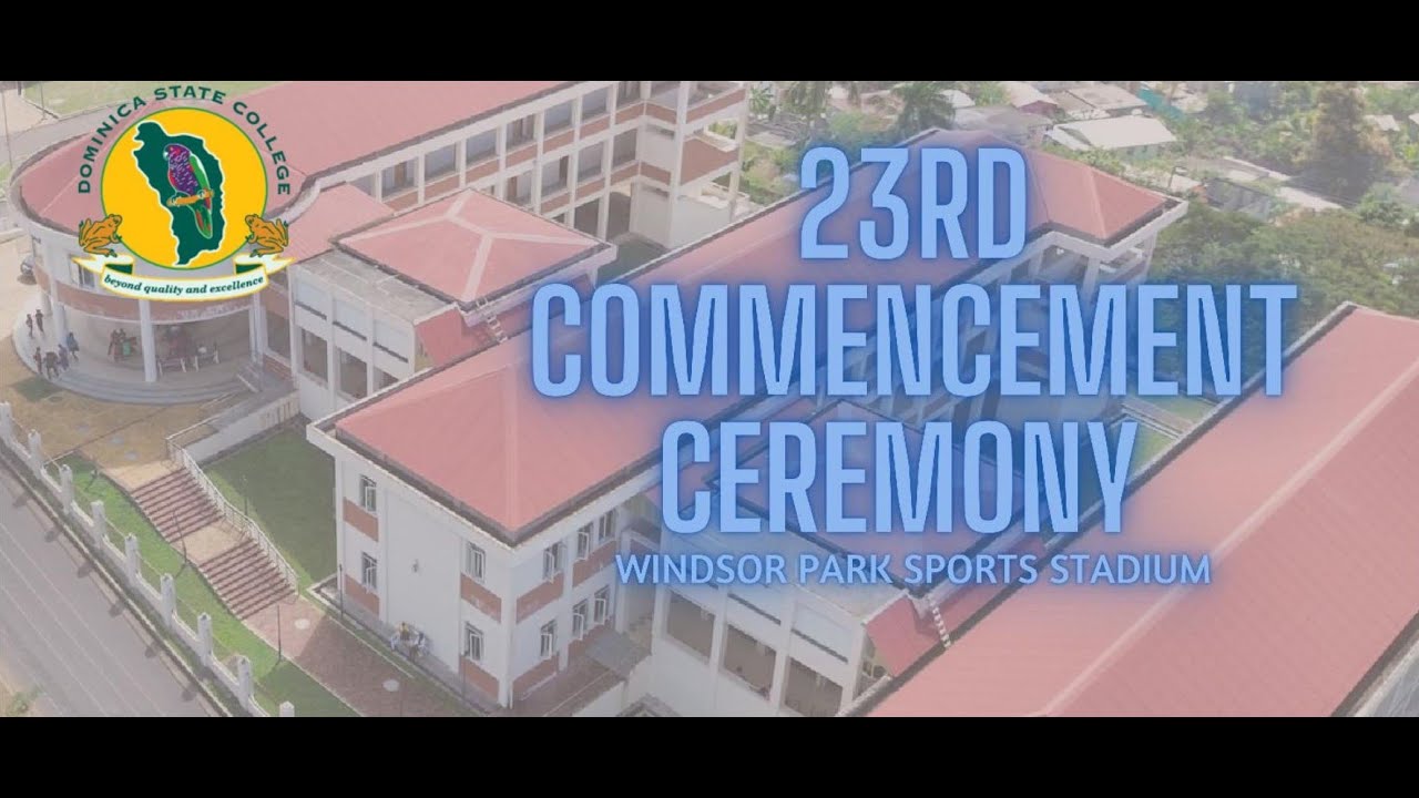 Dominica State College’s 23rd Commencement Ceremony 2025