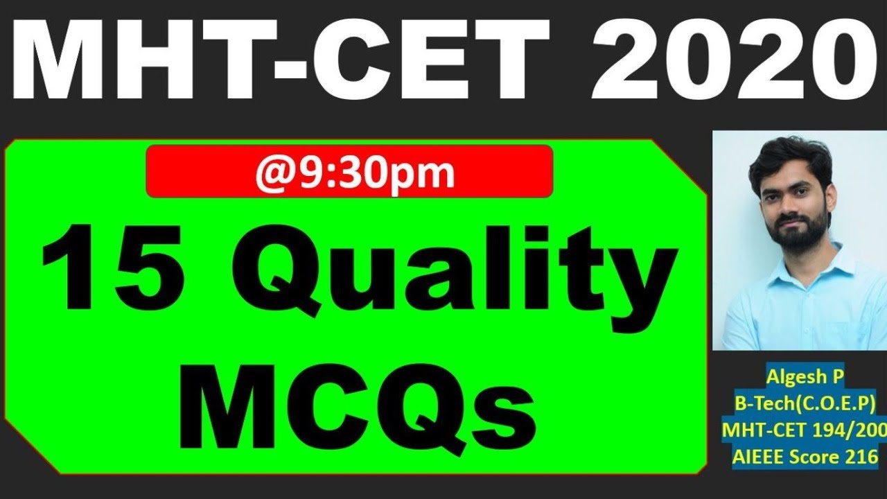15 MCQs for MHT-CET 2020_@9:30pm