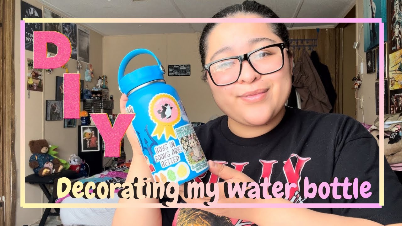 Decorating my water bottle