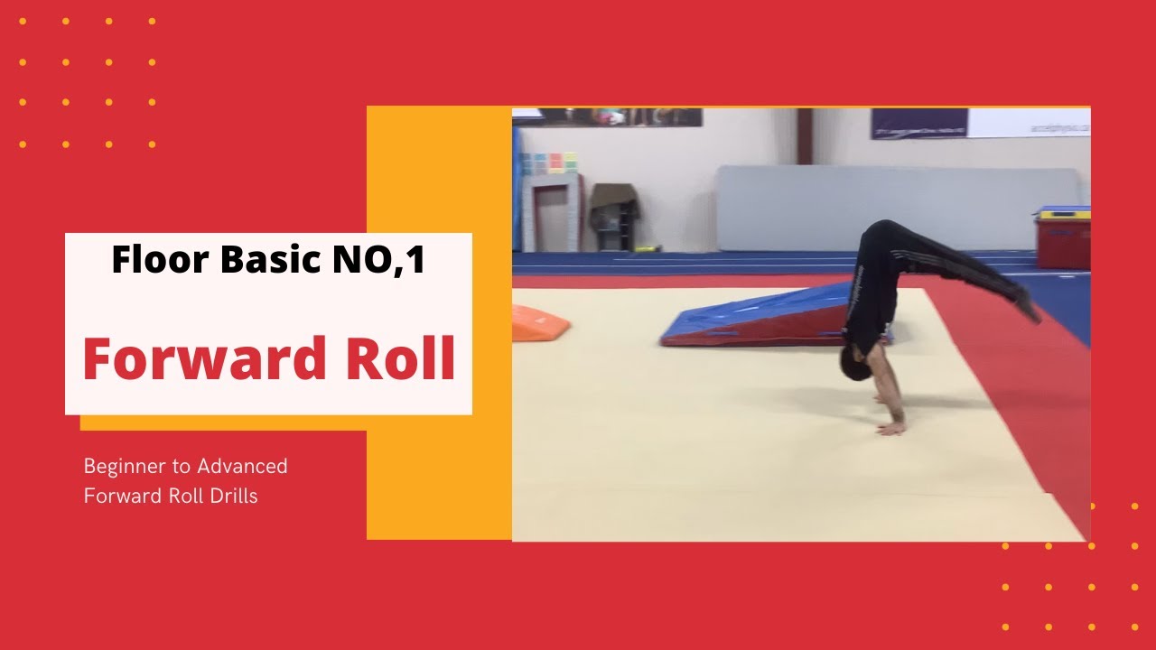 Floor Basic No,1  Beginner to Advanced Forward Roll Drills