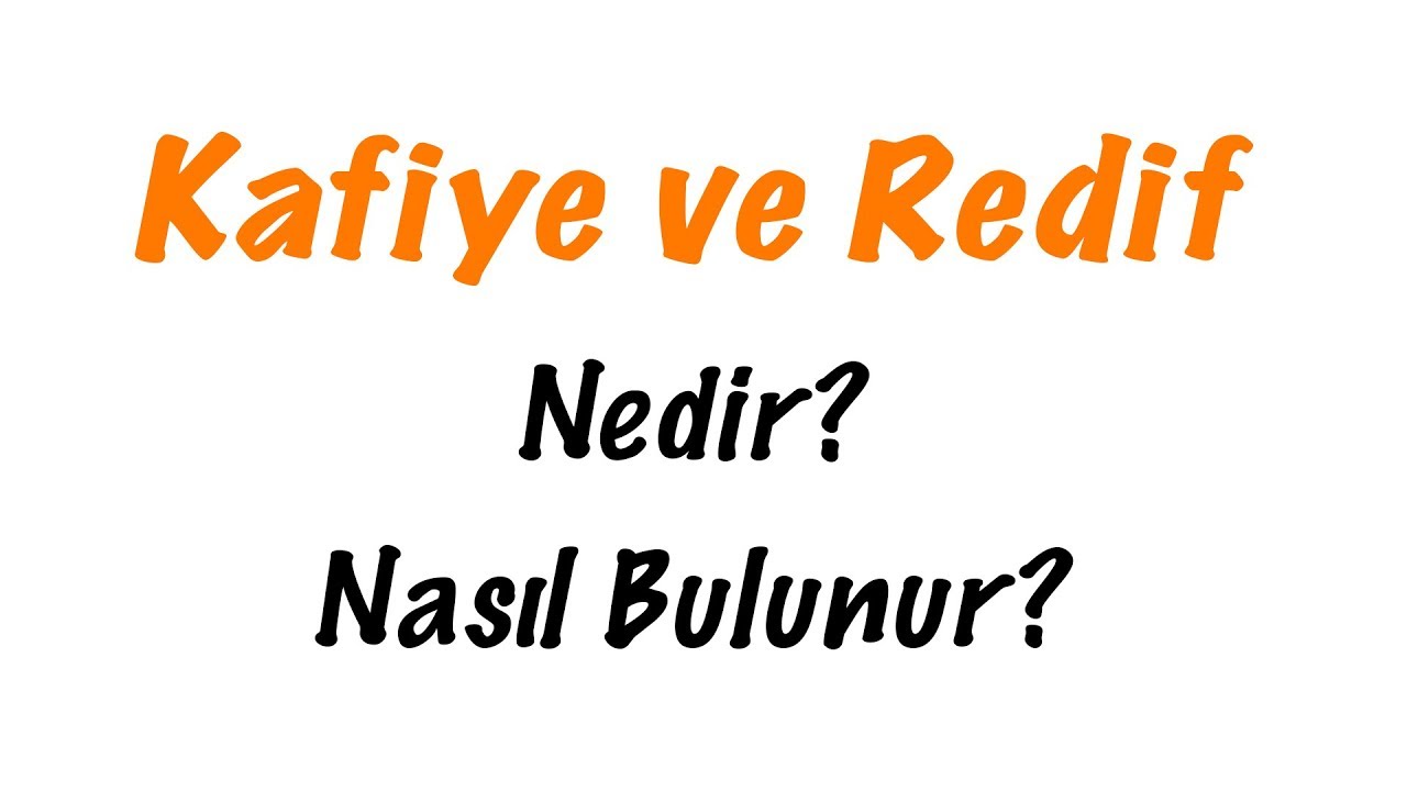 Kafiye ve Redif Nedir? Nasıl Bulunur?