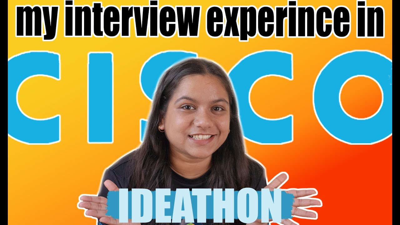 Interview experience in CISCO Ideathon