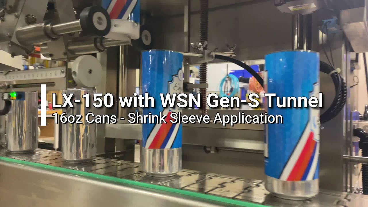 LX-150 Shrink Sleeve Applicator with the WSN Gen-S Steam Tunnel - 16oz Can Application