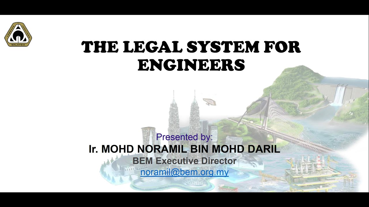 THE LEGAL SYSTEM FOR ENGINEERS