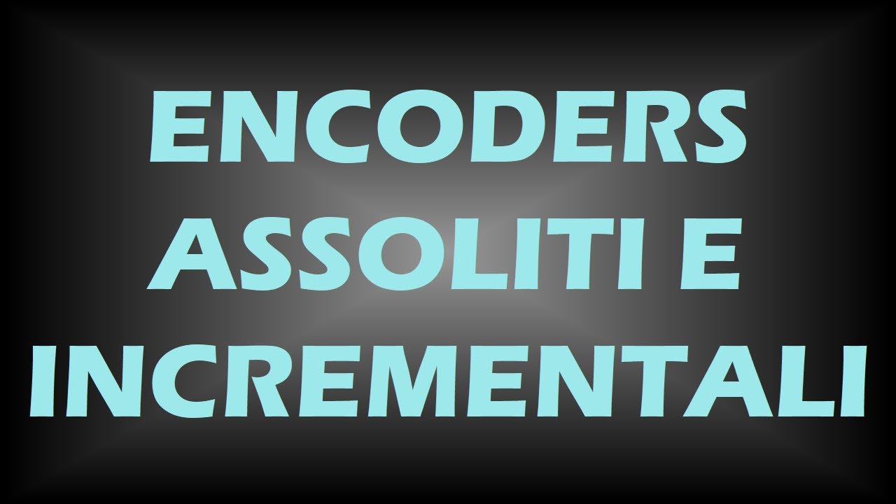 Differenze tra encoder incrementale e assoluto