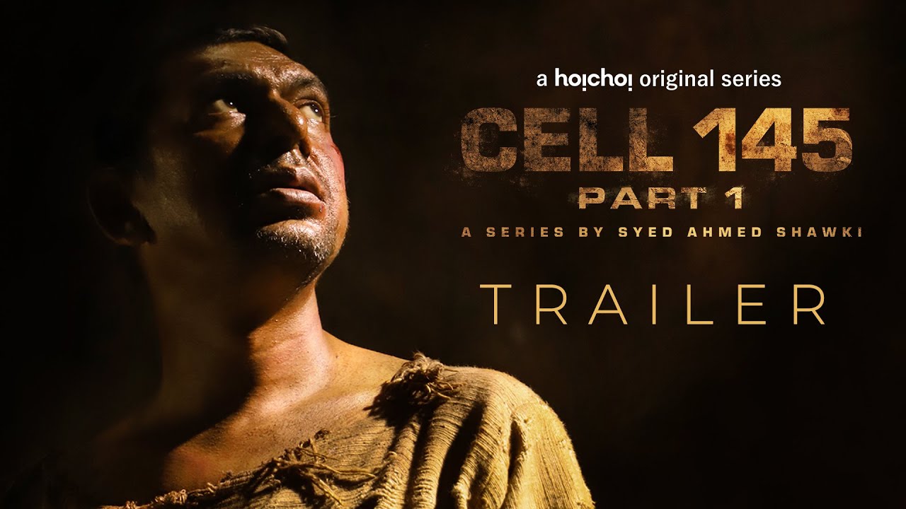 Official Trailer- Cell 145 Part 1 | Shawki | Chanchal, Intekhab, Tasnia, Afzal | Stream Now| hoichoi