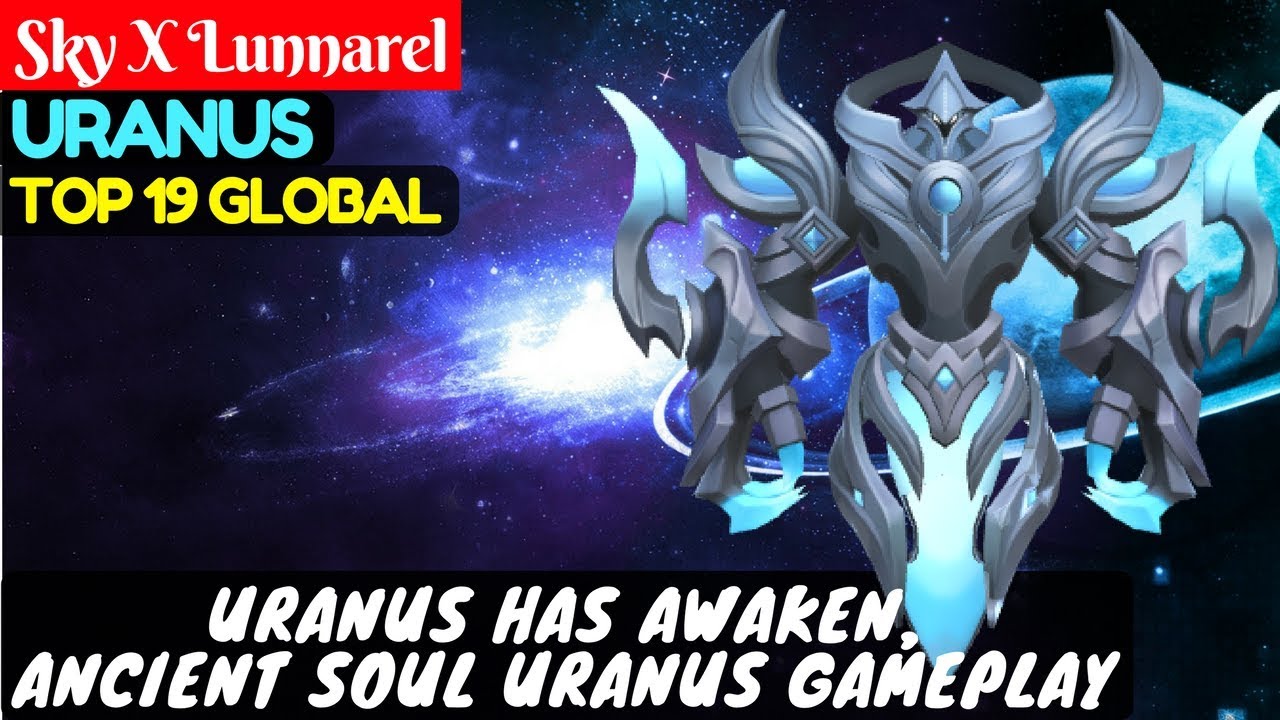 Uranus Has Awaken, Ancient Soul Uranus Gameplay [Top 19 Global] | Sky X Lunnarel Uranus