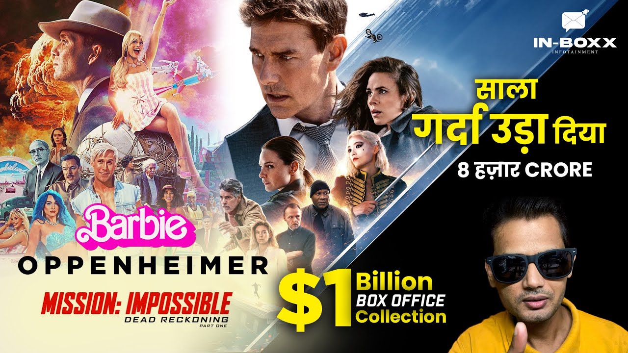 Box office collection Barbie, Oppenheimer, Mission impossible