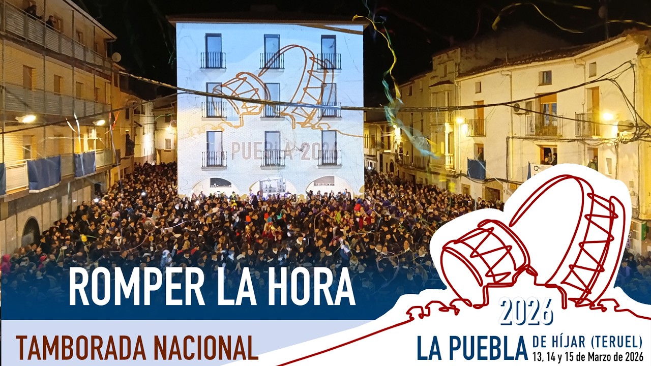 ROMPER LA HORA | TAMBORADA NACIONAL LA PUEBLA DE HIJAR 2026