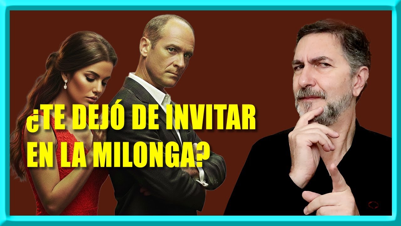 POR QUÉ UN MILONGUERO DEJA DE INVITAR A BAILAR (Y CÓMO LA MUJER PUEDE REVERTIRLO SIN ROGAR)