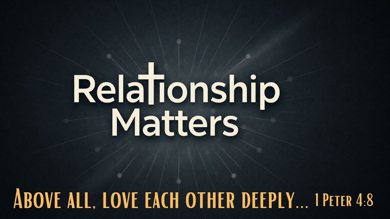 June 21, 2026 - Relationships Matters: The Transforming Nature of the Gospel