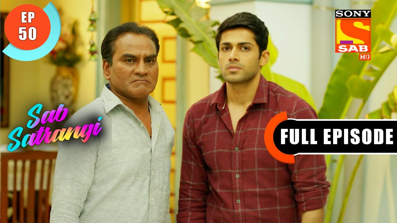 Mannu's Plan  - Sab Satrangi - Full Episode - Ep 50 - 5 April 2022