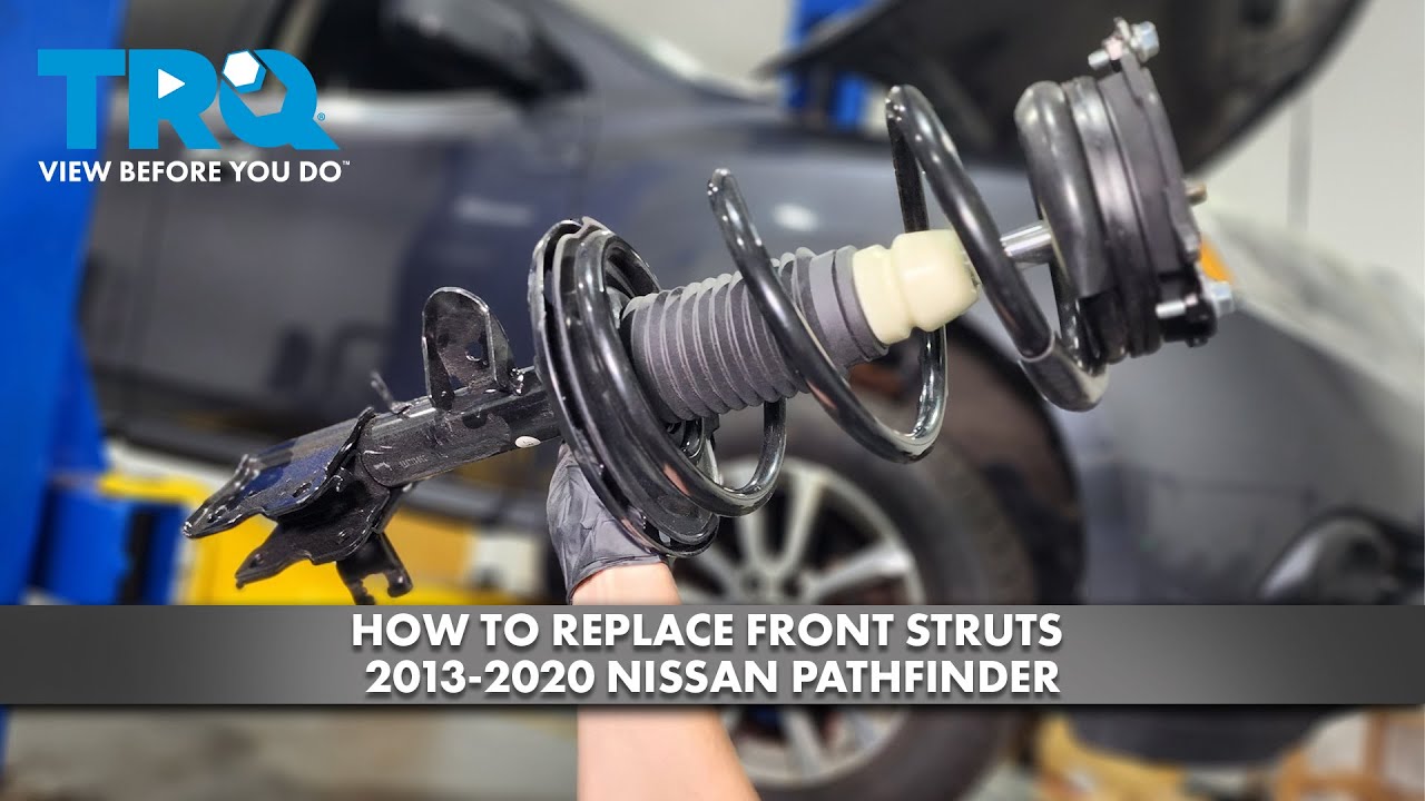 How to Replace Front Struts 2013-2020 Nissan Pathfinder