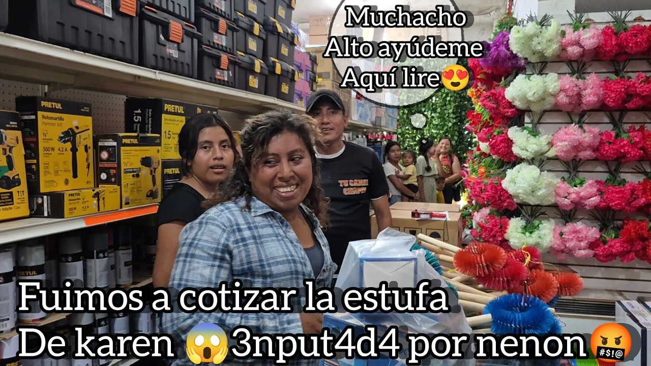 Karen muy feliz va a cotizar el precio de su estufa y silindro 😱nunca imaginamos lo que nos diria😨