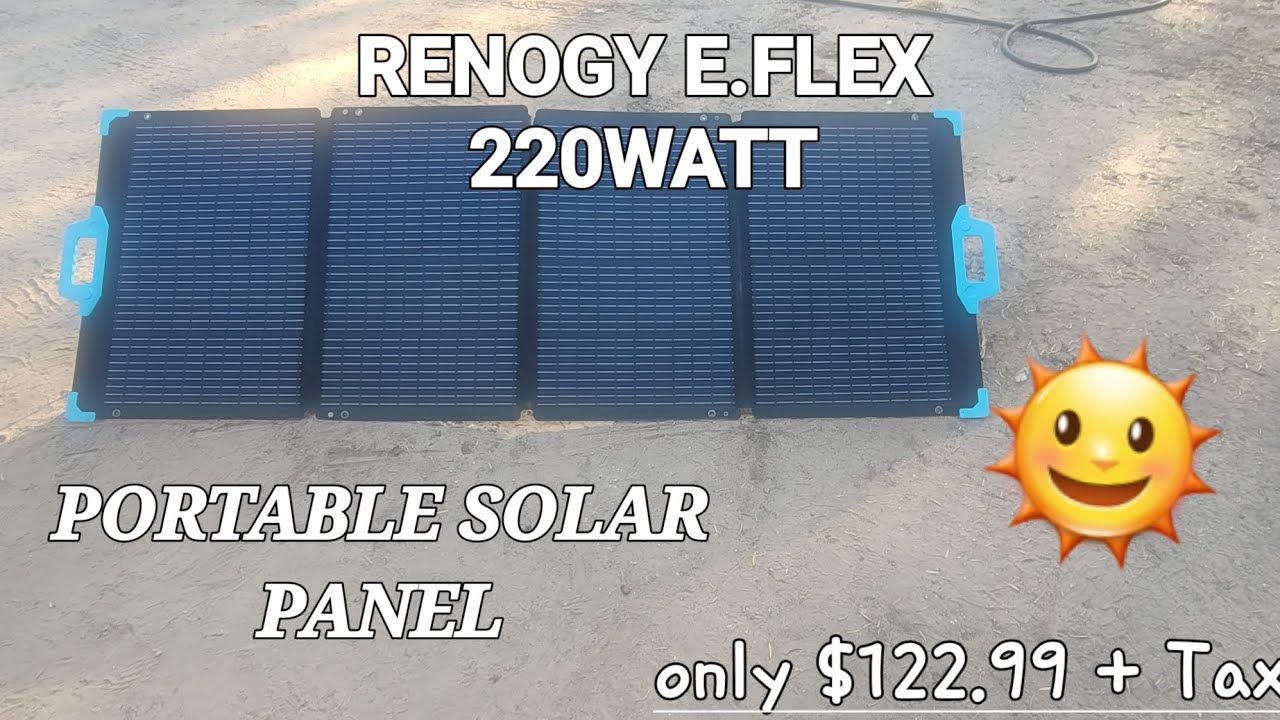 Solar Portable Panel 220 Watts From RENOGY..Only $122.99 + Tax...👍
