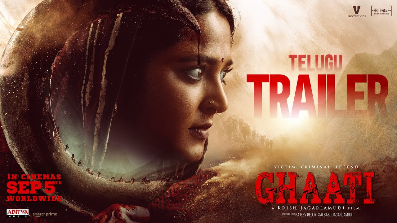 GHAATI Trailer (Telugu) | Anushka Shetty | Vikram Prabhu | Krish Jagarlamudi | UV Creations