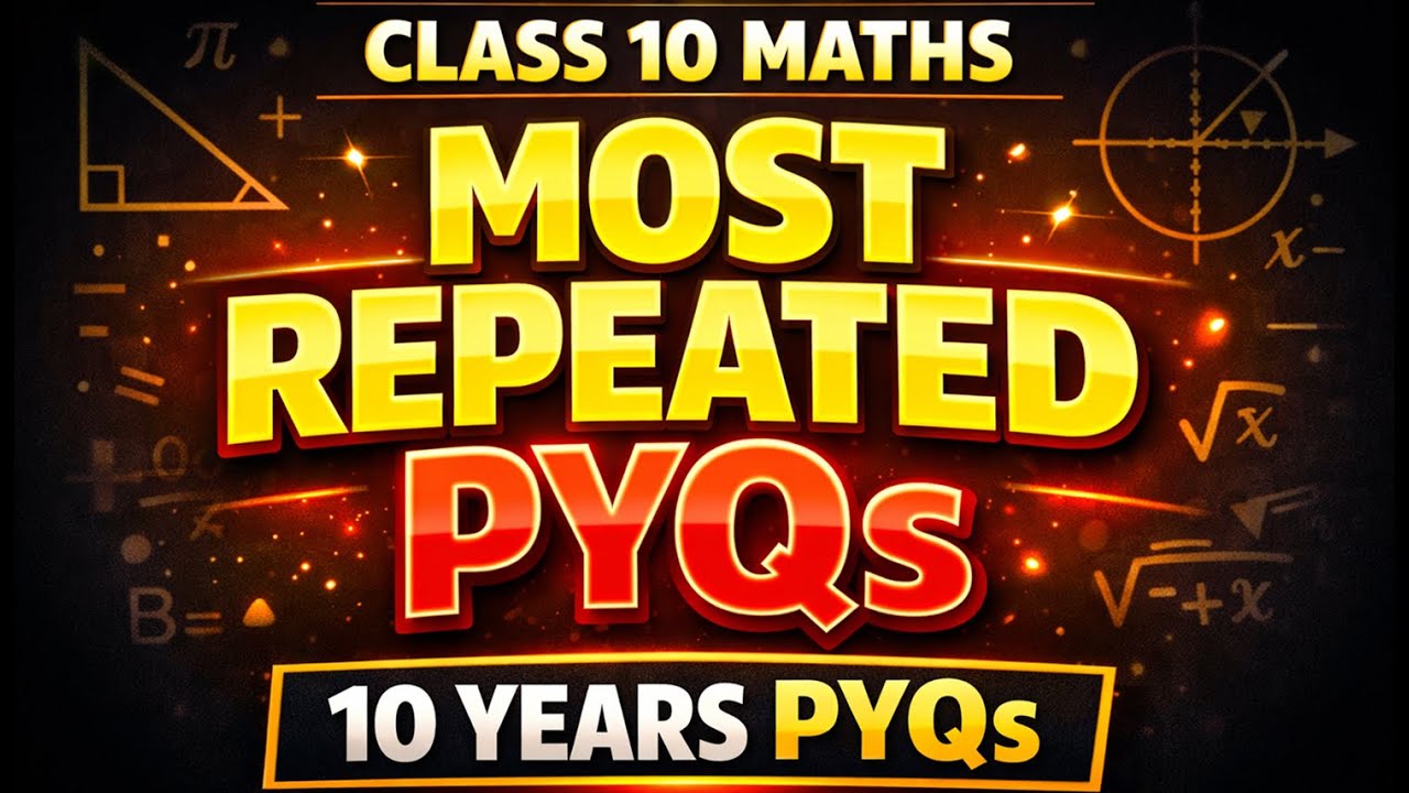 Class 10 Most Repeated Questions One Shot 🔥 Class 10 Maths | Karan Sir |