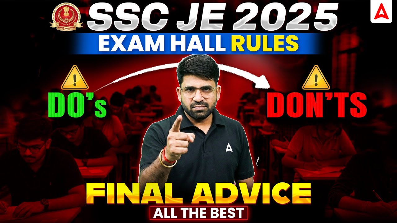 SSC JE 2026 Exam Hall Rules 🔥 | Do&rsquo;s & Don&rsquo;ts | Final Advice Before Exam