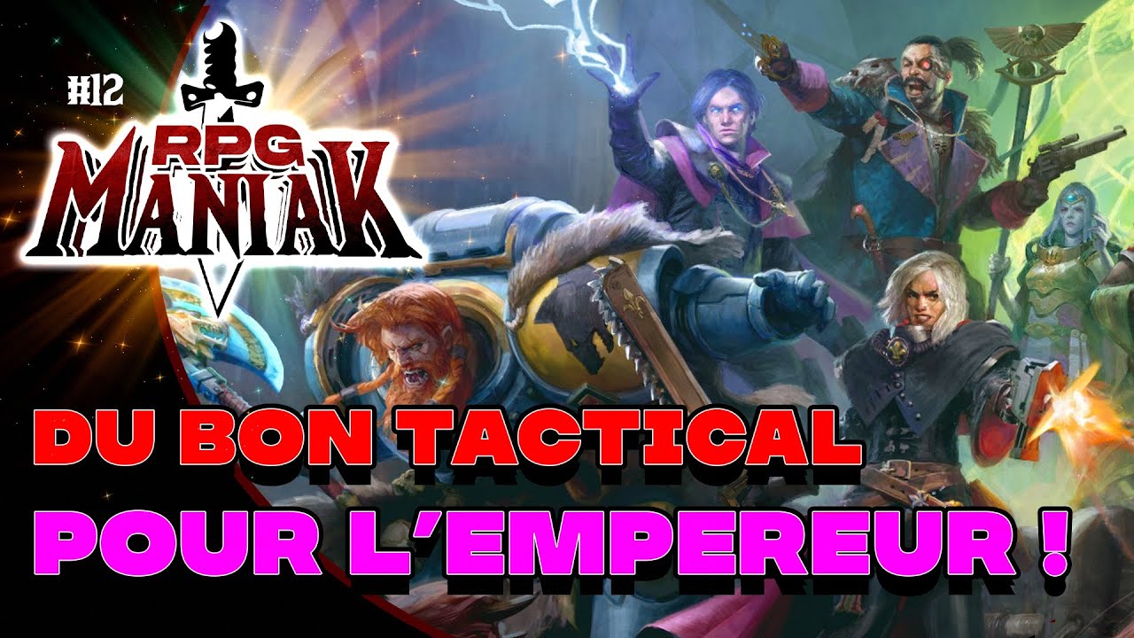 RPGManiak 12 : La Nalyse de Warhammer 40000 Rogue Trader :  combats spatiaux et choix cruciaux !