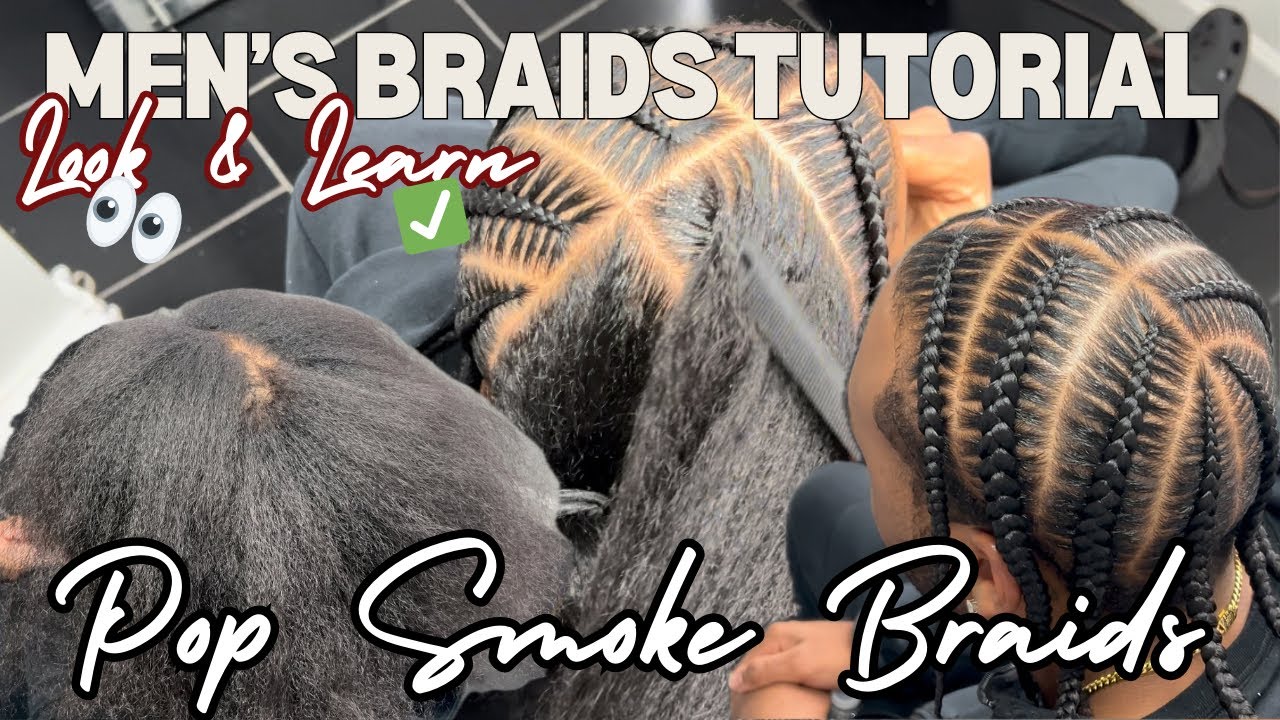Classic POPSMOKE Braids Look & Learn BEGINNER FRIENDLY | Men’s Braids Tutorial