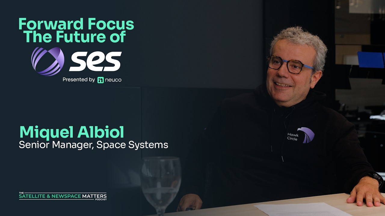 The Future of Space Communications | SES Payload Engineer Miquel Albiol