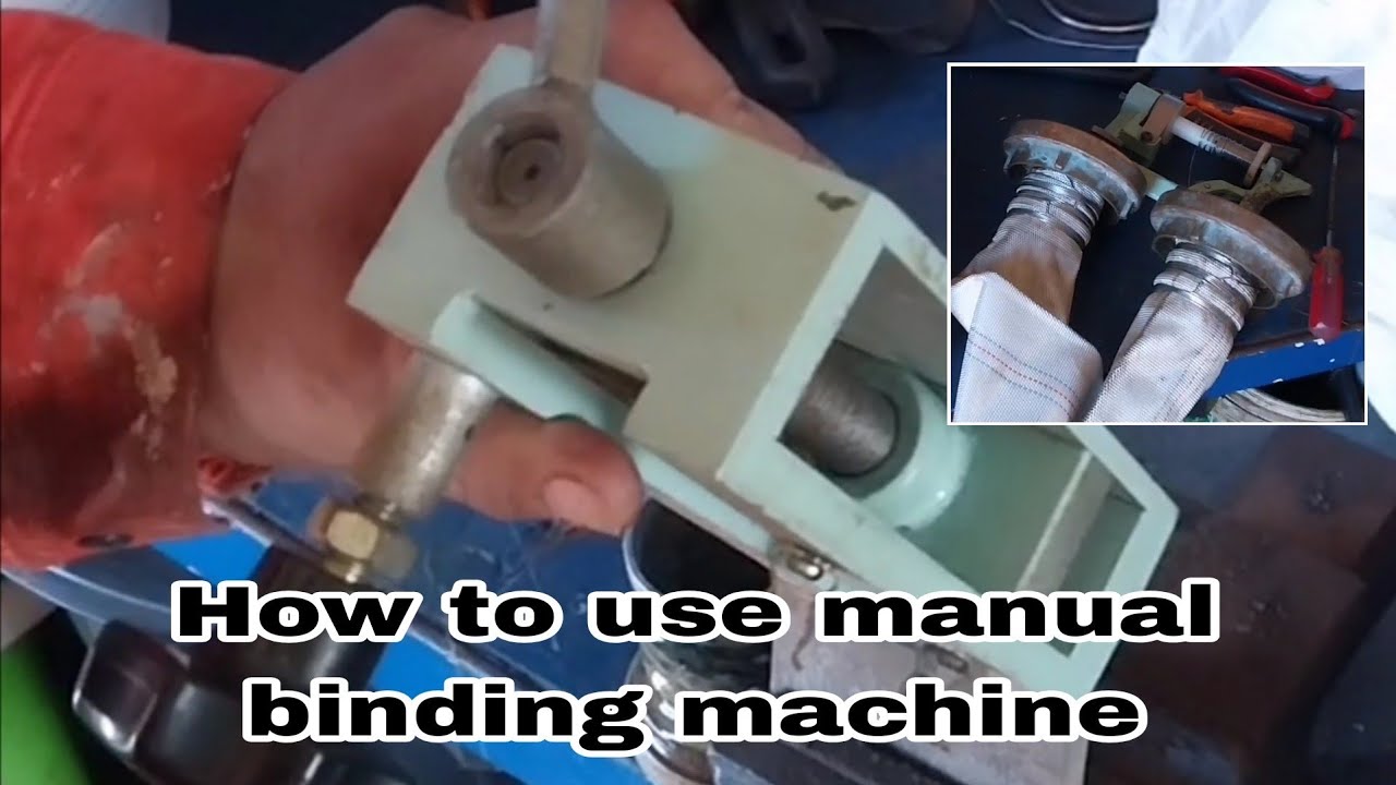 Easy tutorial for using the Manual binding machine for the new fire hose