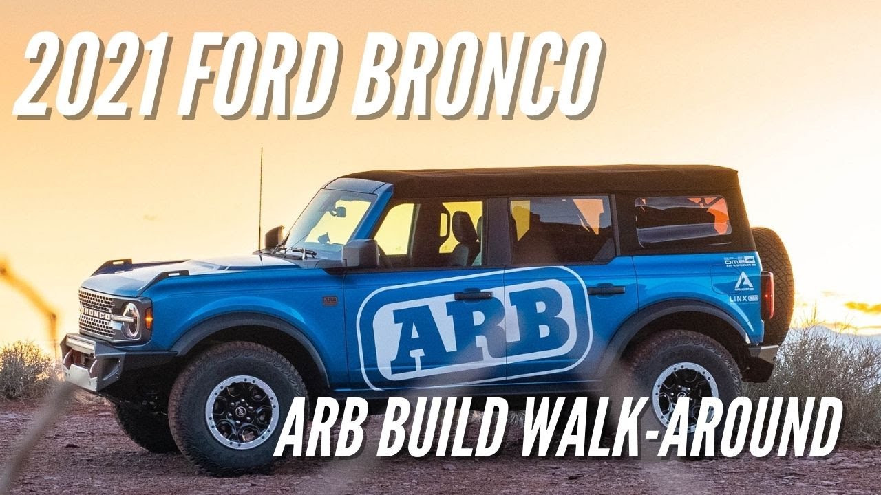 2021 Ford Bronco ARB Build Walk-Around | Bronco Nation