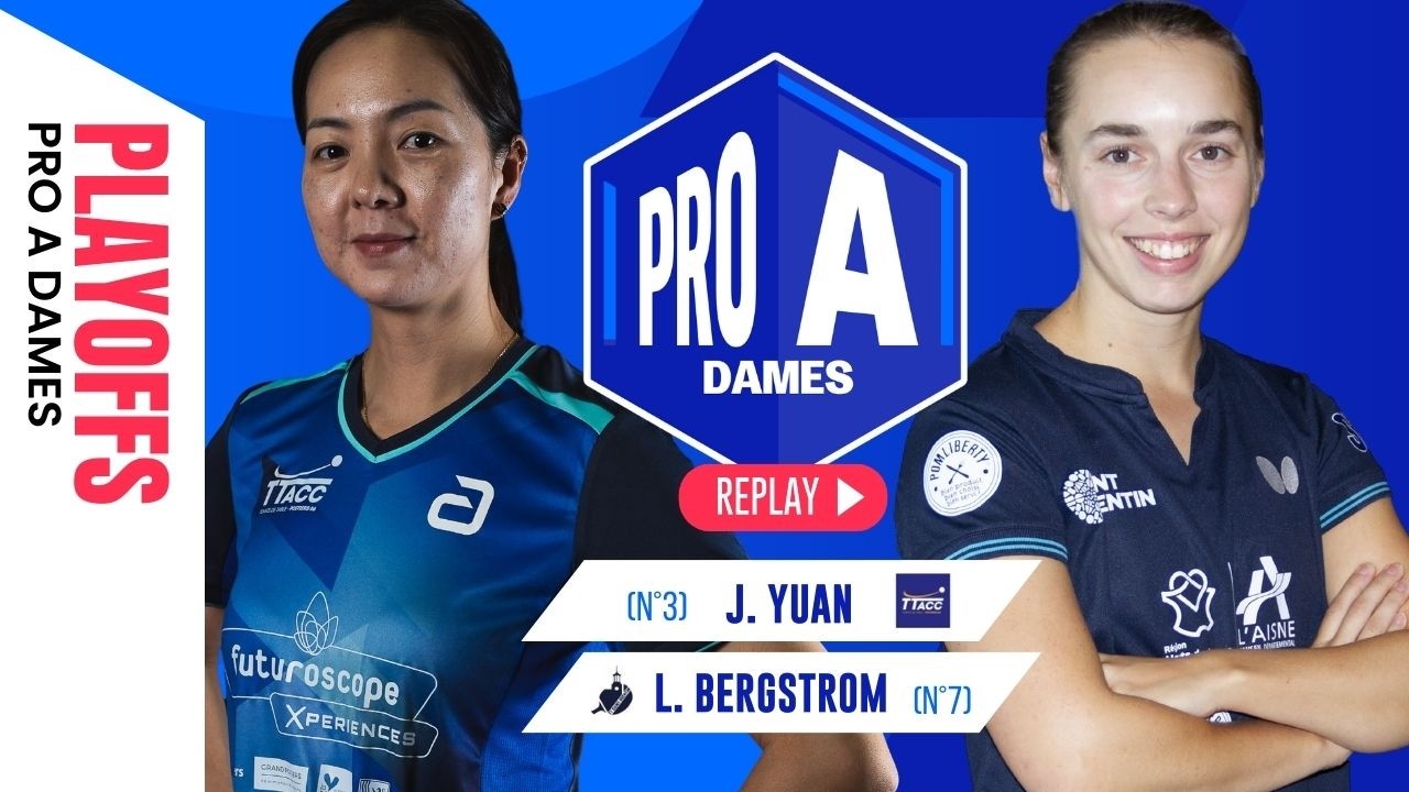 Jianan Yuan vs Linda Bergtrom | Poitiers TTACC vs Saint-Quentin TT | PRO A