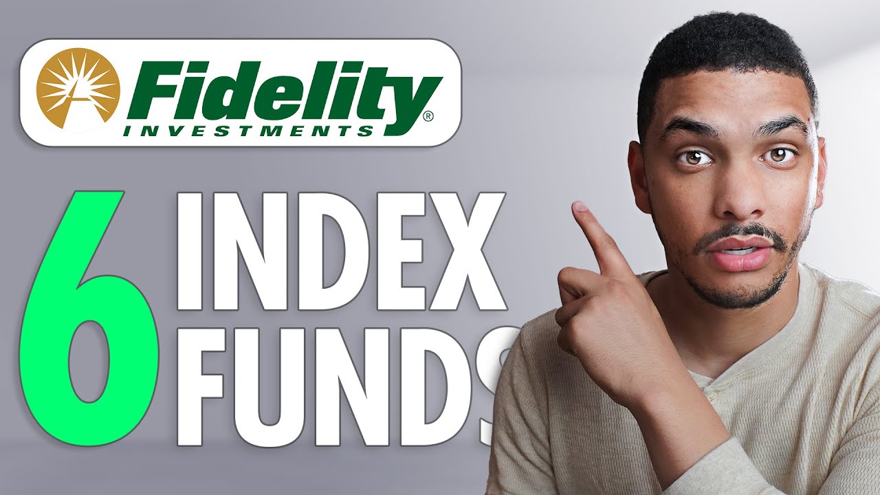 Top 6 Fidelity Index Funds To Buy