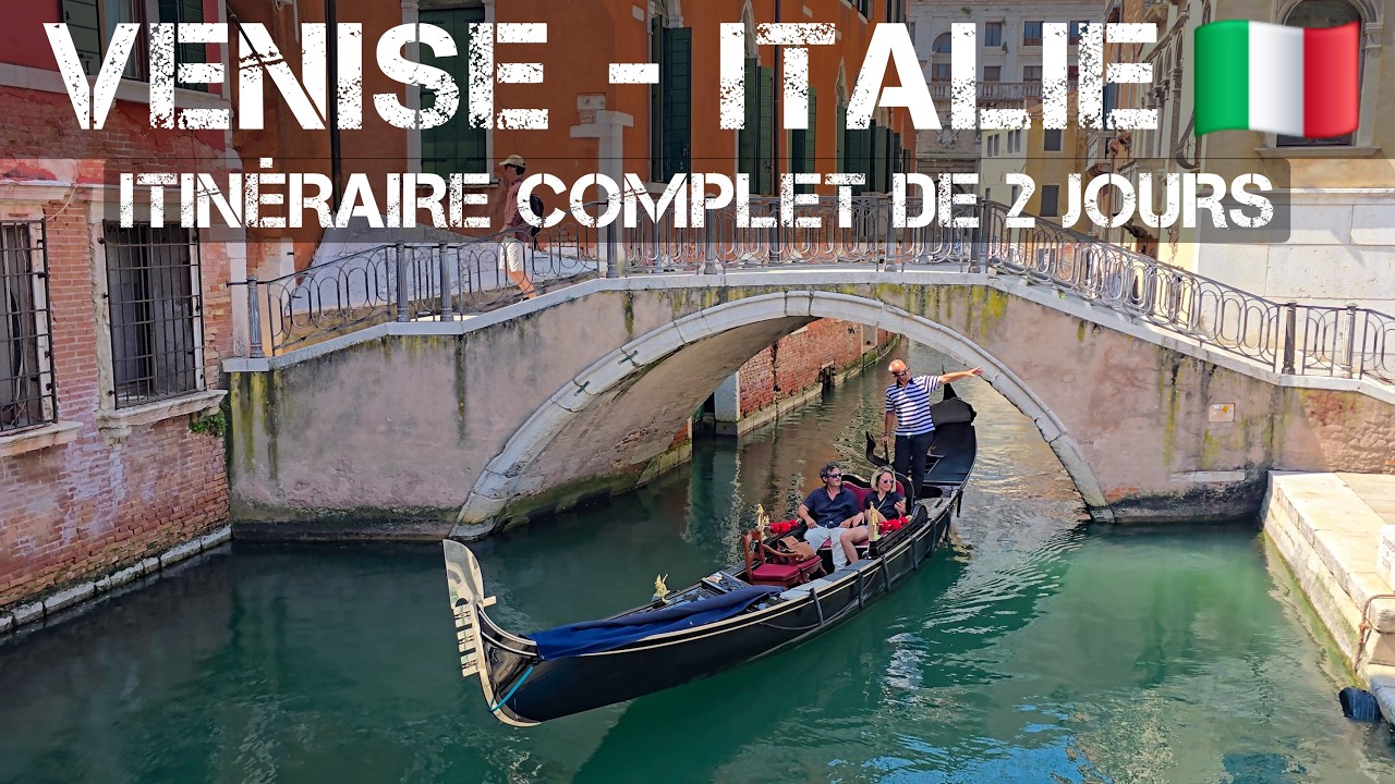 Venise en Italie : Itinéraire complet pour 2 jours parfait
