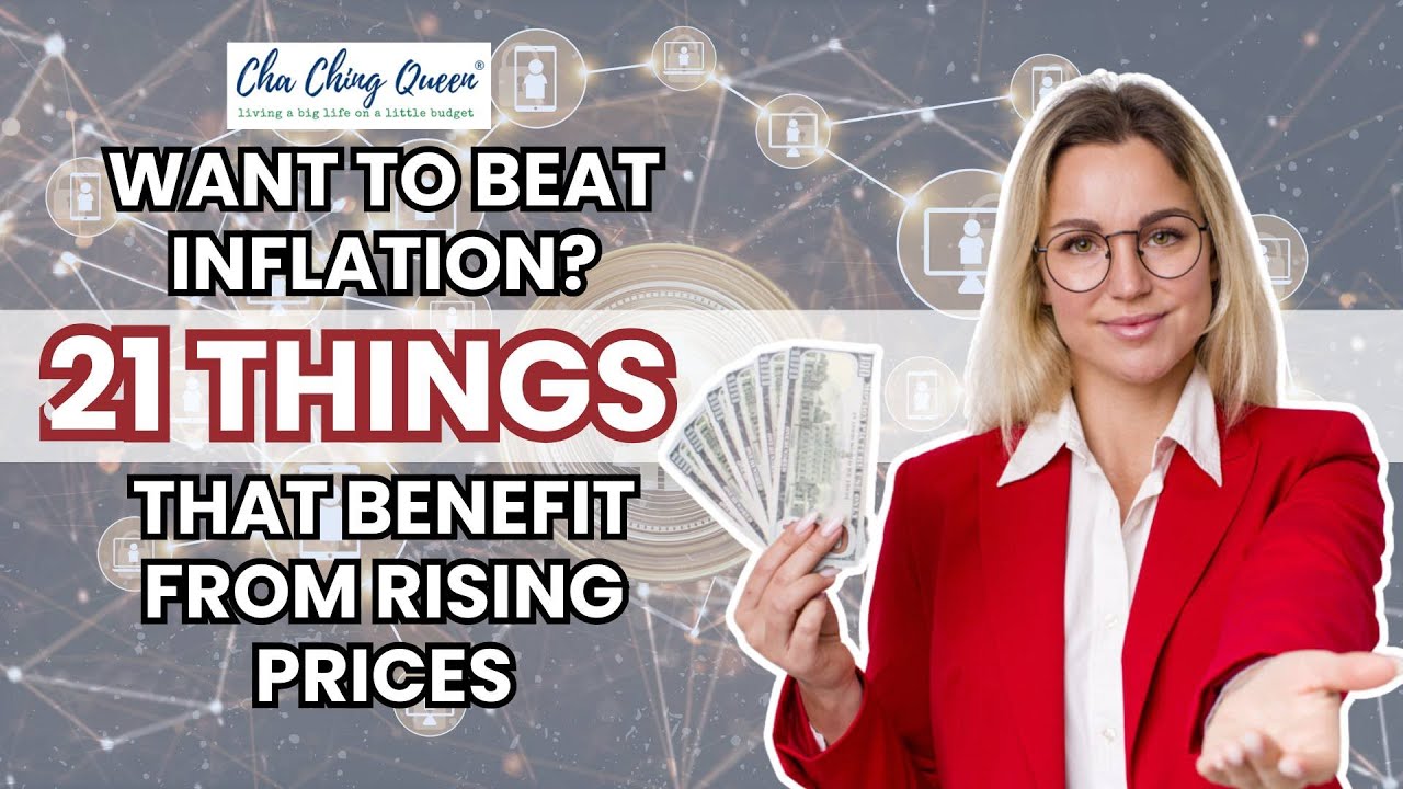 Want To Beat Inflation?: 21 Things That Benefit From Rising Prices