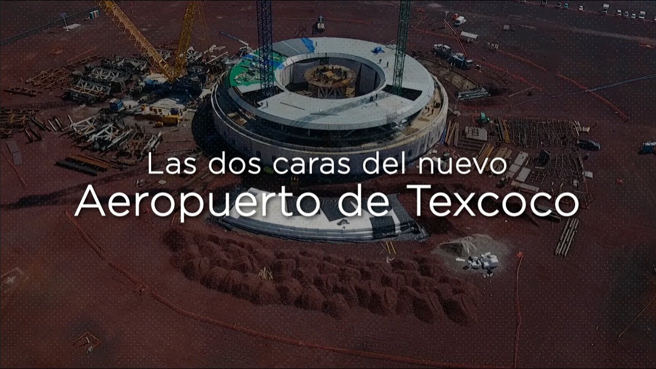 Las dos caras del NAIM en Texcoco