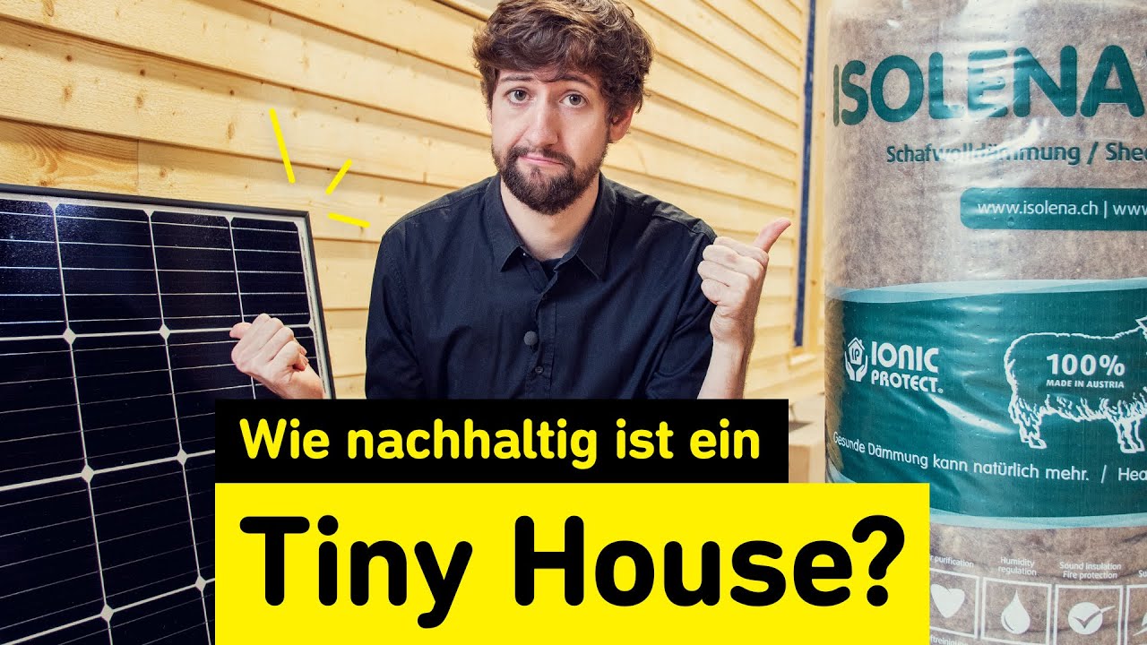 Wie nachhaltig ist ein Tiny House? I Yello Tiny House – präsentiert von Yello