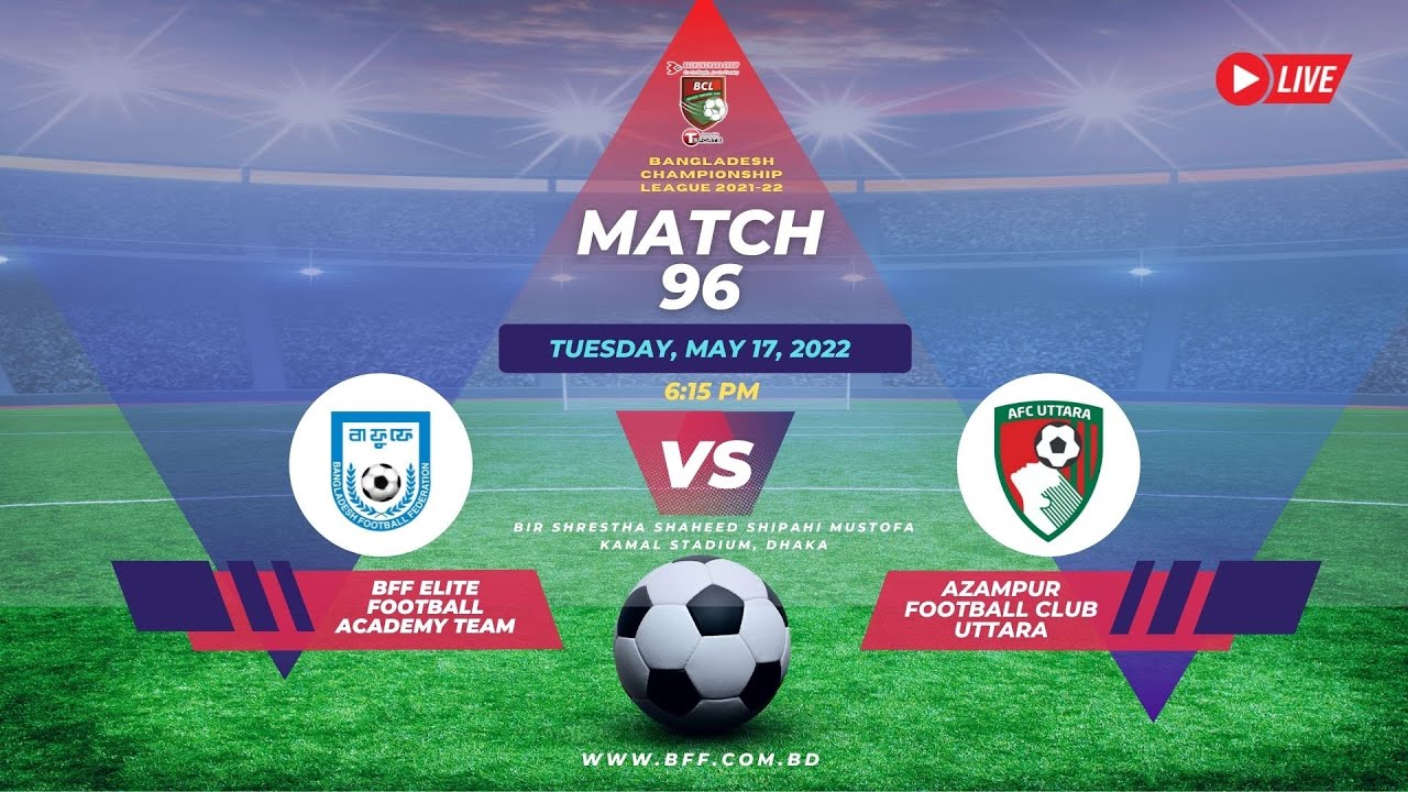 LIVE | BFF Elite FA Team  Vs  Azampur FC Uttara | BCL 2021-22