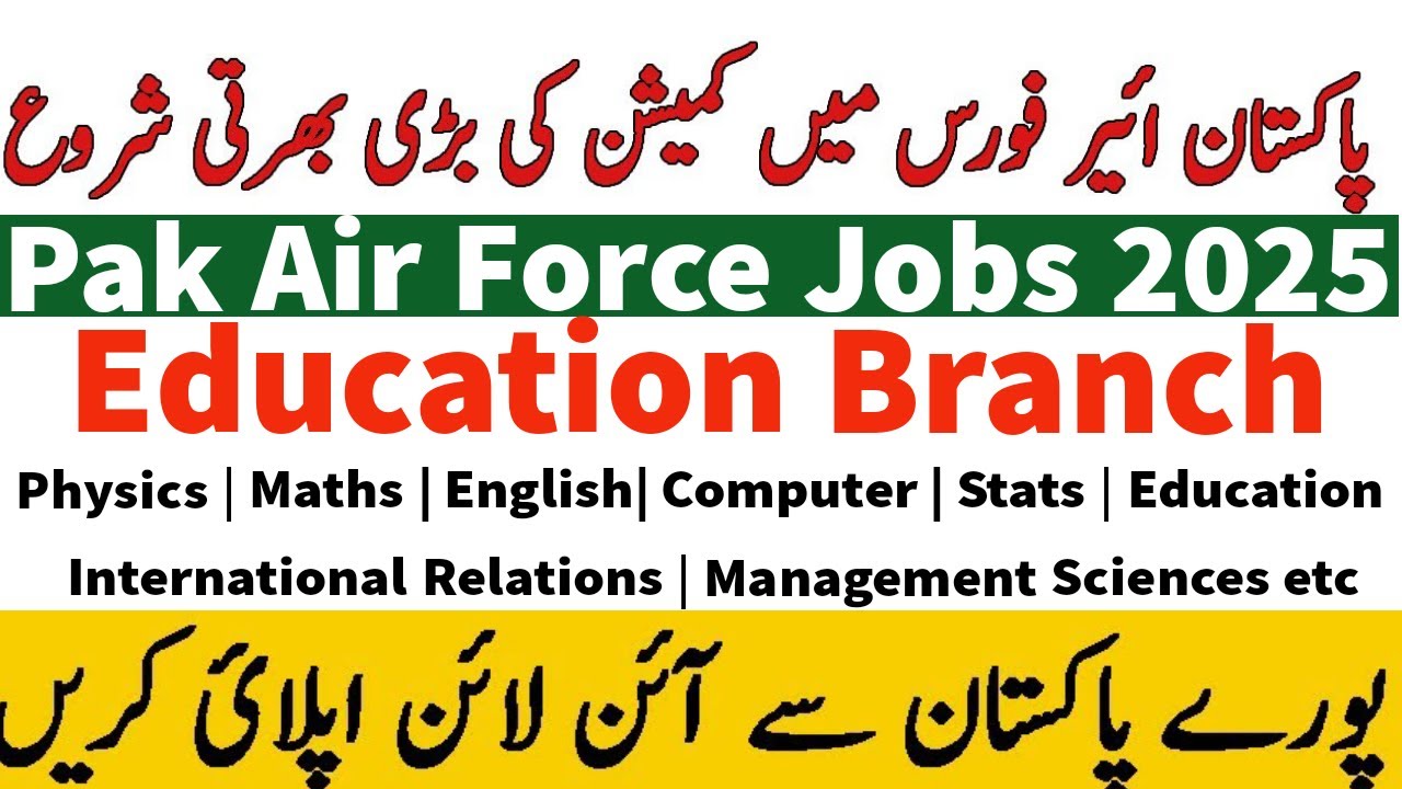 Pak Air Force Education Branch Teaching Jobs 2025 For All Subjects - Join Pak Air Force As Officer