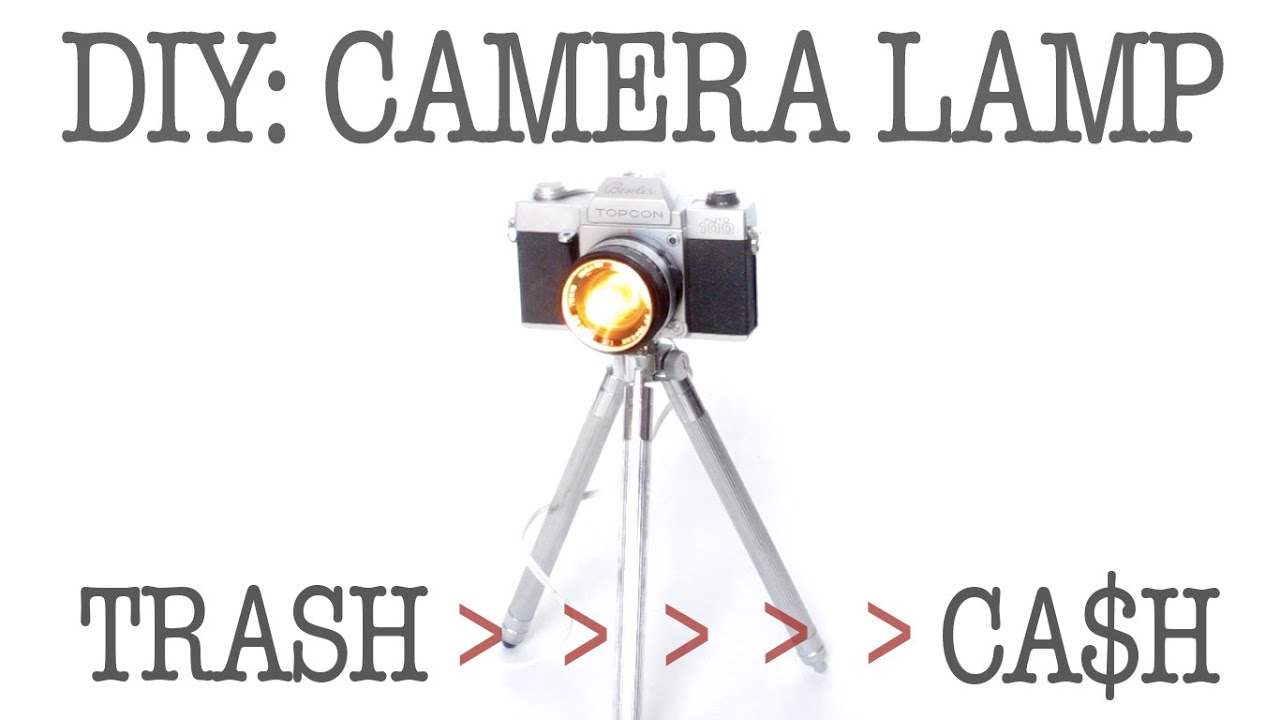DIY | VINTAGE SLR CAMERA LAMP | TURNING TRASH INTO CASH