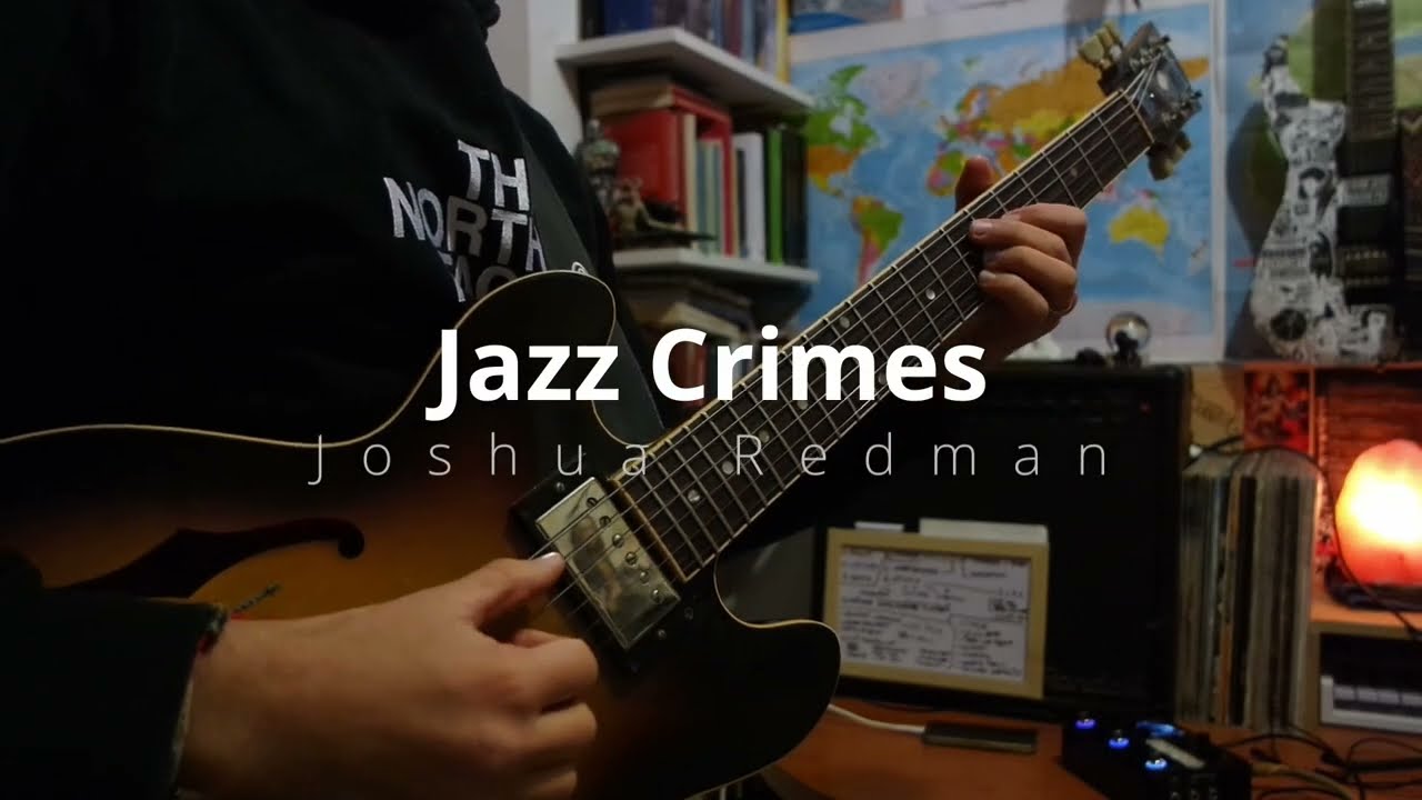 Jazz Crimes (Joshua Redman) | Jazz Guitar Transcription