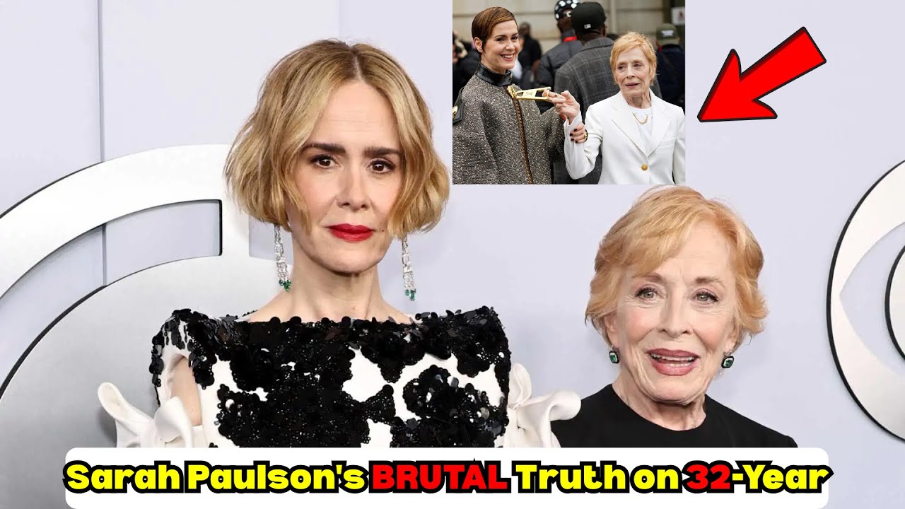 Sarah Paulson's BRUTAL Truth on 32-Year Age Gap with Holland Taylor