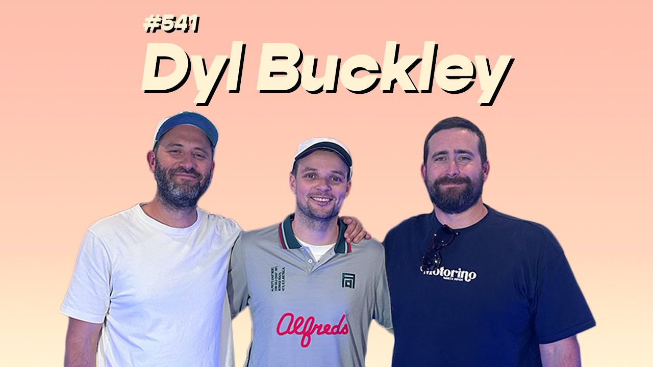 #541 - Dyl Buckley