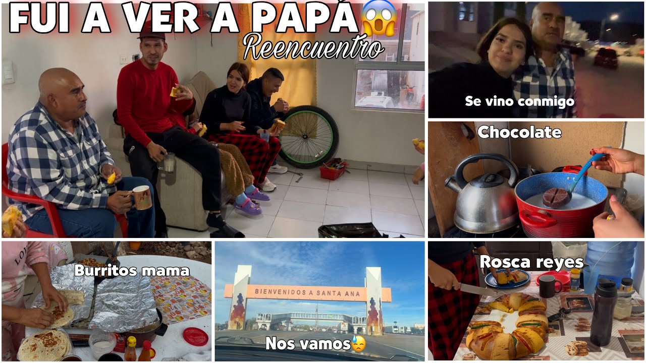 REENCUENTRO con mi PAPÁ😱porfin lo vi👨🏽se vino conmigo?se acabaron las vacaciones😭/Rosca de reyes🤴🏻